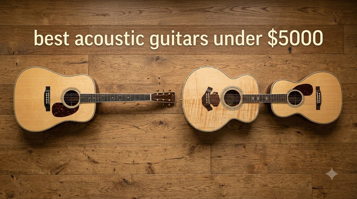 best acoustic guitars under $5000