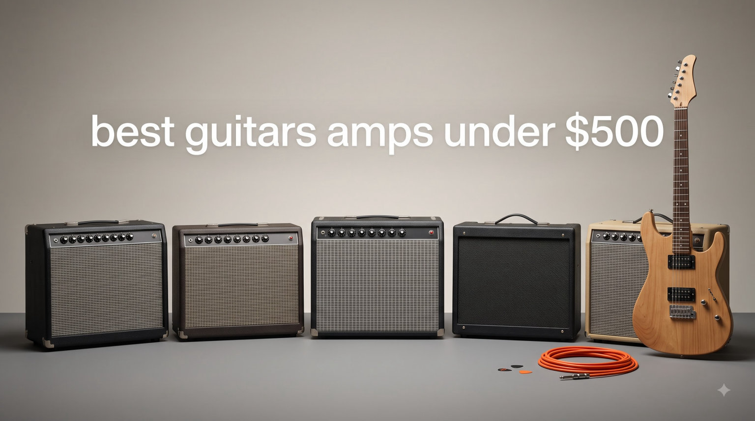 best guitars amps under $500