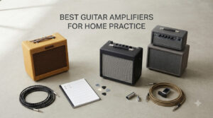 best guitar amplifiers for home practice