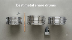 best metal snare drums