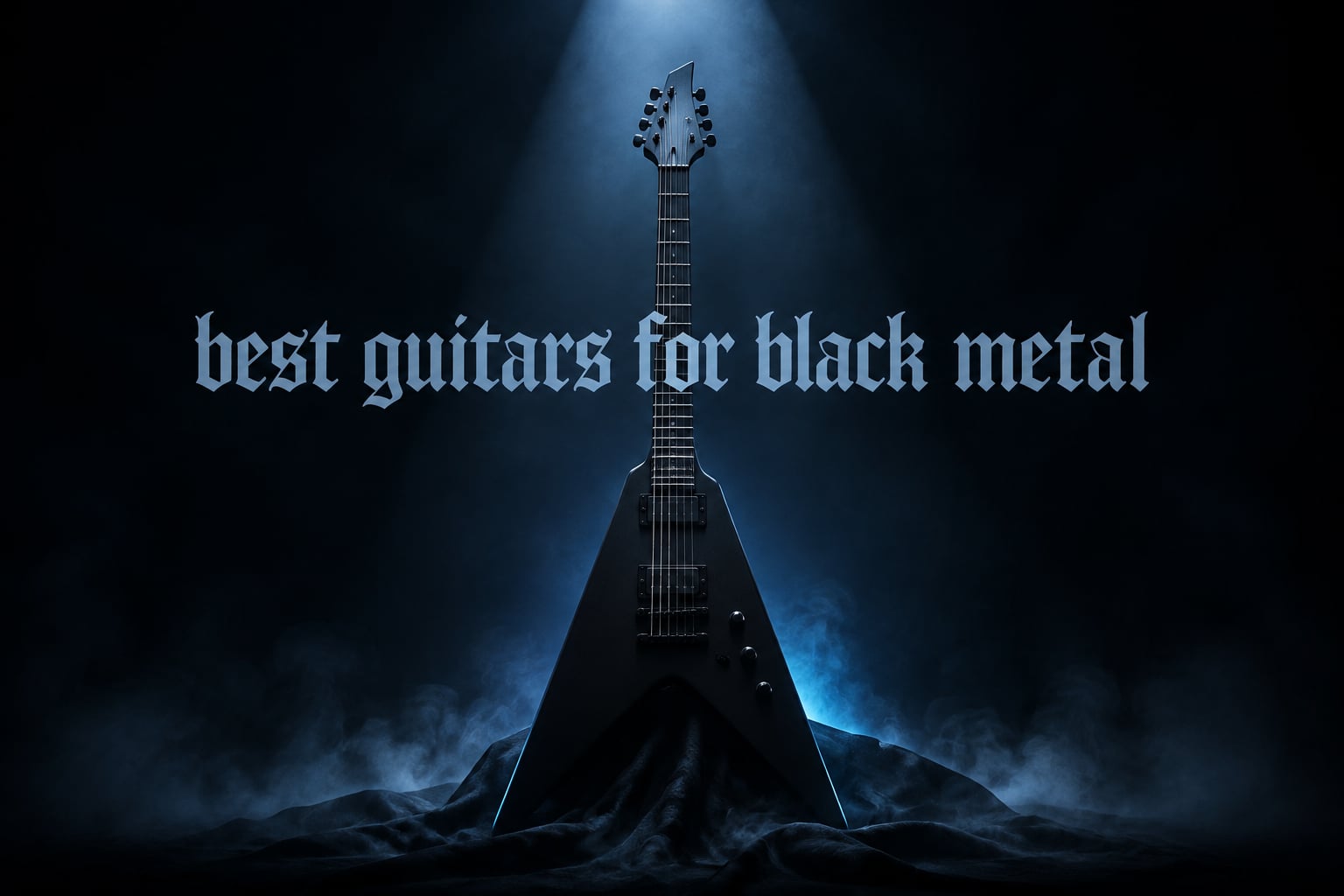 best guitars for black metal