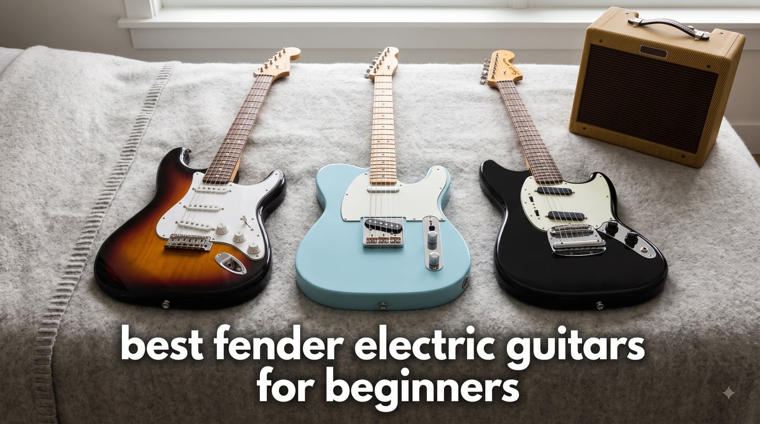 best fender electric guitars for beginners