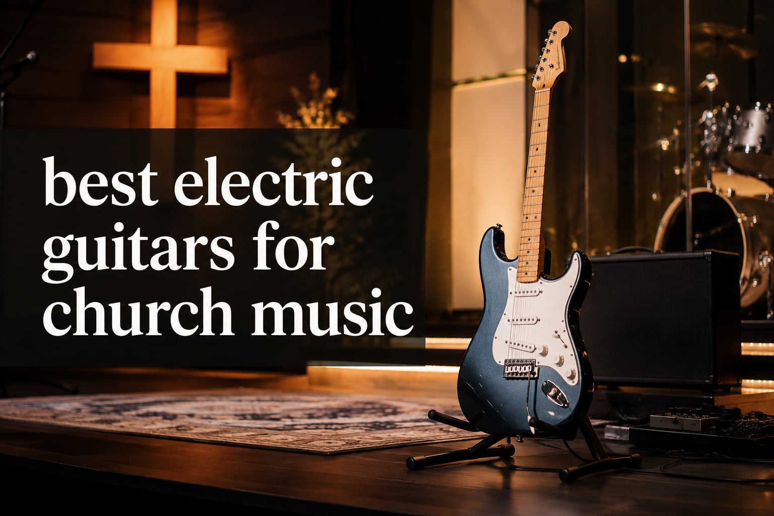 best electric guitars for church music